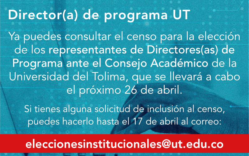 Elecciones  a la representación de Directores (as) de Programa ante el Consejo Académico de la Universidad del Tolima