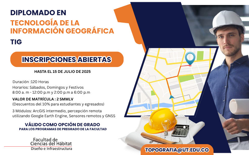 Inscripciones  Diplomado en Tecnología de la Información Geográfica (TIG)